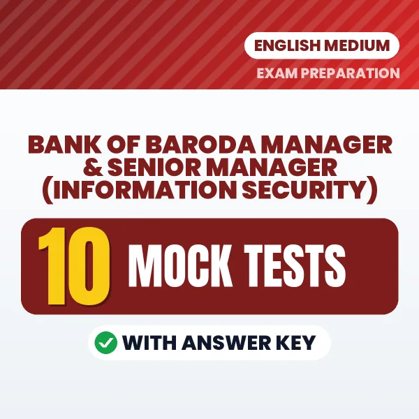 Bank of Baroda Manager & Senior Manager (Information Security) Mock Test PDF in English – 10 Full-Length Mock Tests with Answer Key
