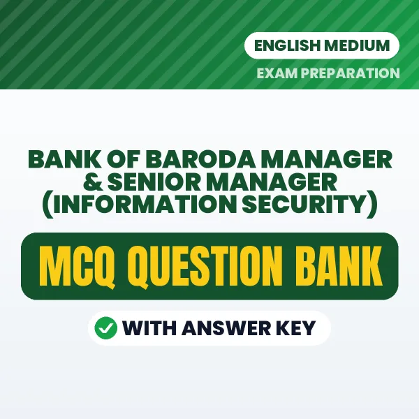 Best MCQ eBook for Bank of Baroda Manager & Senior Manager (Information Security) Exam in English | Selected Questions with Answer Key
