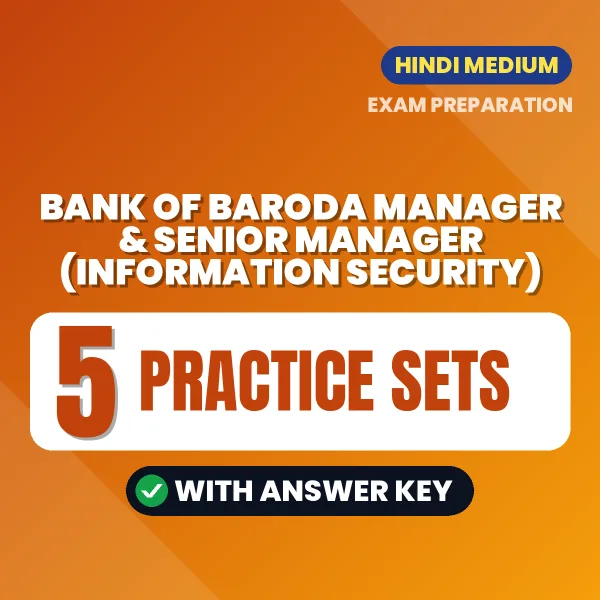 Download 5 Bank of Baroda Manager & Senior Manager (Information Security) Practice Sets PDF (Hindi) Based on the Latest Exam Pattern