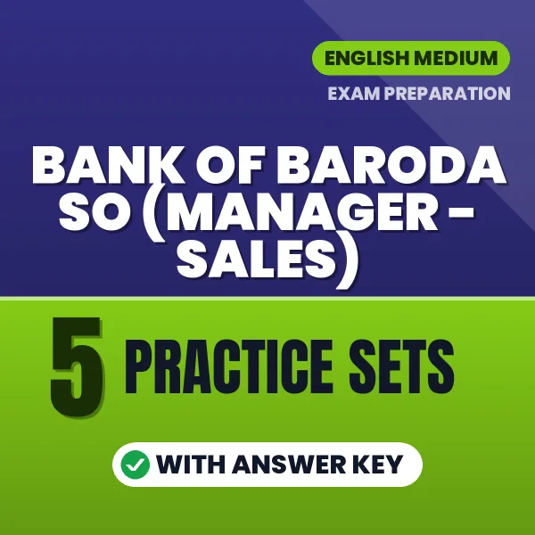 Practice for Bank of Baroda SO (Manager - Sales) Exam at Home – 5 Practice Sets PDF in English with Answers