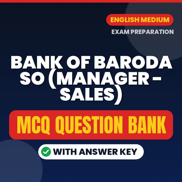 Prepare for Bank of Baroda SO (Manager - Sales) Exam with Multiple Choice Questions & Answers PDF in English