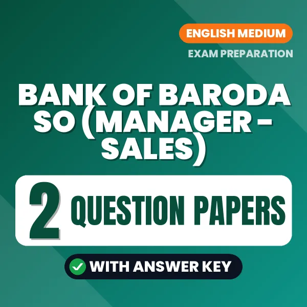 Practice for Bank of Baroda SO (Manager - Sales) Exam at Home – 2 Question Papers PDF in English with Answers