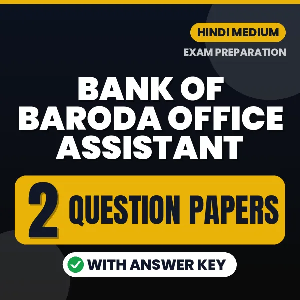 2 Question Papers for Bank of Baroda Office Assistant Exam in Hindi | Practice eBook with Answer Key – Instant PDF Download