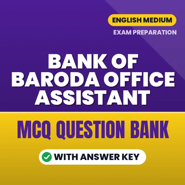 Best MCQ eBook for Bank of Baroda Office Assistant Exam in English | Selected Questions with Answer Key