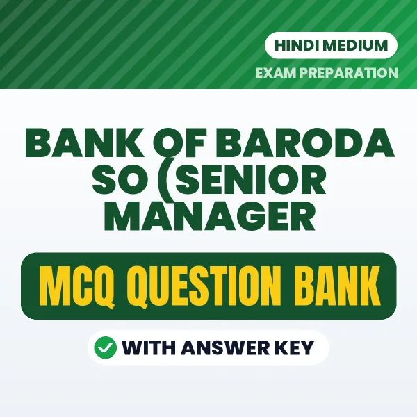 Best MCQ eBook for Bank of Baroda SO (Senior Manager – Credit Analyst) Exam in Hindi | Selected Questions with Answer Key
