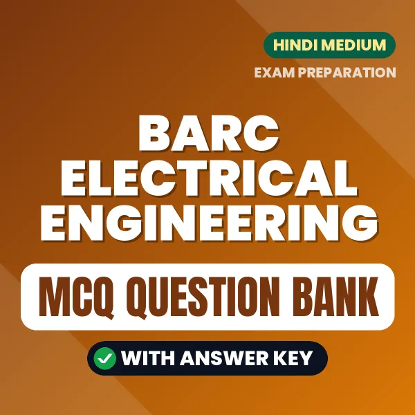 Download BARC Electrical Engineering Exam MCQ PDF in Hindi – Important Objective Questions with Answers