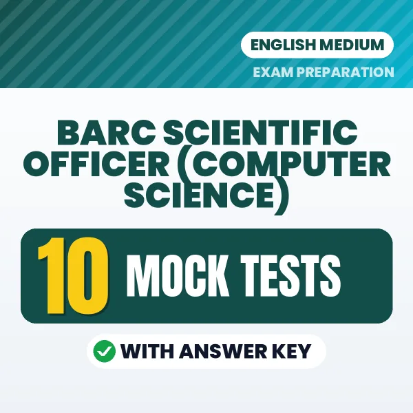 Boost Your BARC SCIENTIFIC OFFICER (COMPUTER SCIENCE) Exam Score with 10 Mock Tests with Answer Key in English – PDF eBook