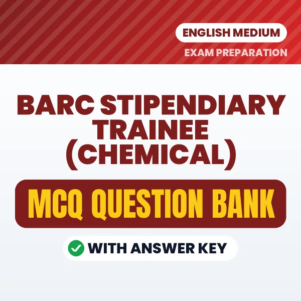 Prepare for BARC Stipendiary Trainee (Chemical) Exam with Multiple Choice Questions & Answers PDF in English
