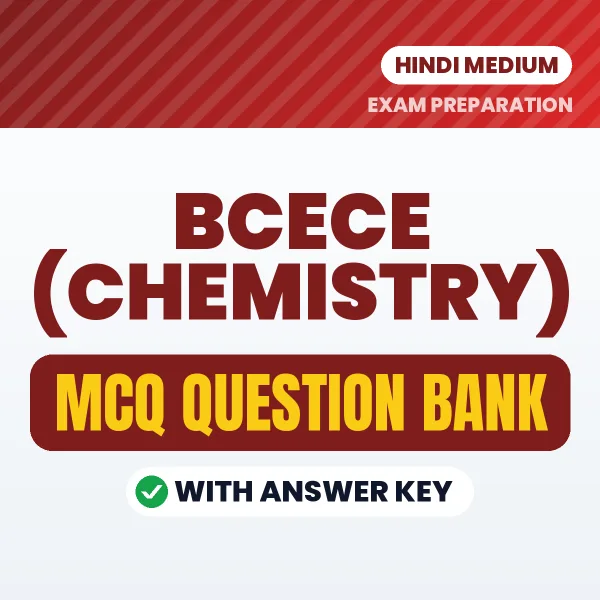 Best MCQ eBook for BCECE (Chemistry) Exam in Hindi | Selected Questions with Answer Key
