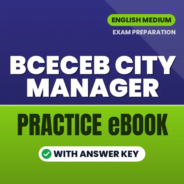 Prepare Smarter for BCECEB City Manager Exam – Instant Download PDF Book in English