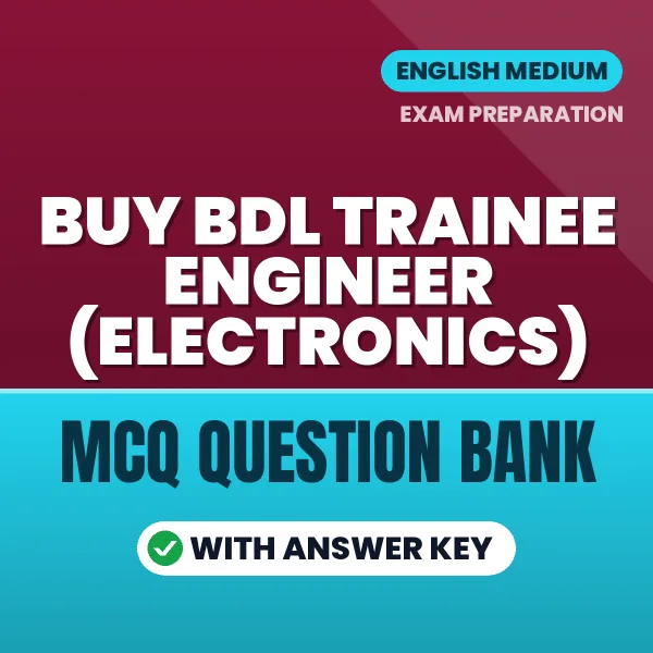 Buy BDL Trainee Engineer (Electronics) Exam Objective Type Questions eBook in English – Latest Pattern MCQ Collection