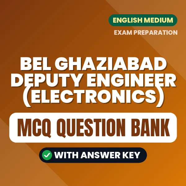 Prepare for BEL Ghaziabad Deputy Engineer (Electronics) Exam with Multiple Choice Questions & Answers PDF in English