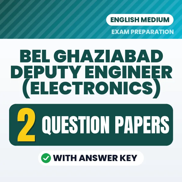 Practice for BEL Ghaziabad Deputy Engineer (Electronics) Exam at Home – 2 Question Papers PDF in English with Answers