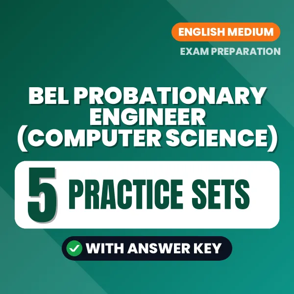 Practice for BEL Probationary Engineer (Computer Science) Exam at Home – 5 Practice Sets PDF in English with Answers