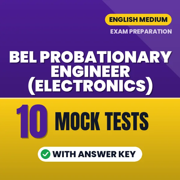 BEL Probationary Engineer (Electronics) Exam Mock Test Series (English): 10 Exam-Like Mock Tests with Answers