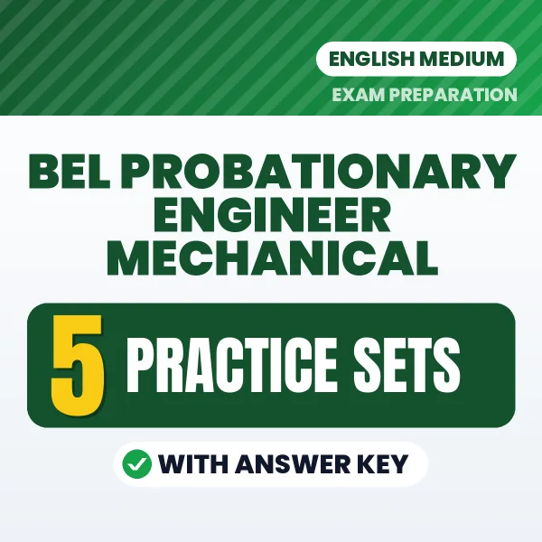 BEL Probationary Engineer Mechanical Practice Set PDF in English – 5 Full-Length Practice Sets with Answer Key