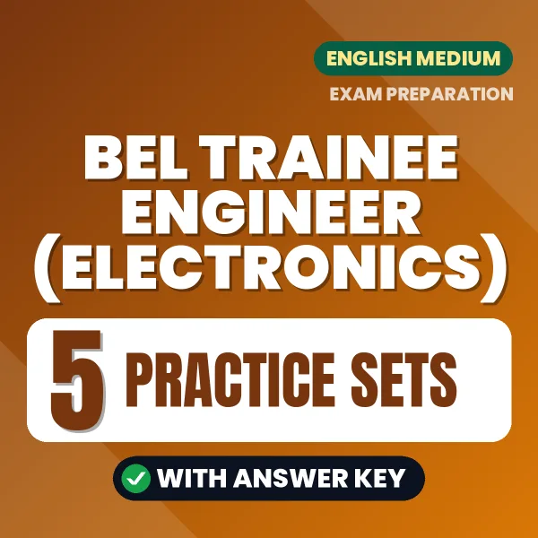 Practice for BEL Trainee Engineer (Electronics) Exam at Home – 5 Practice Sets PDF in English with Answers