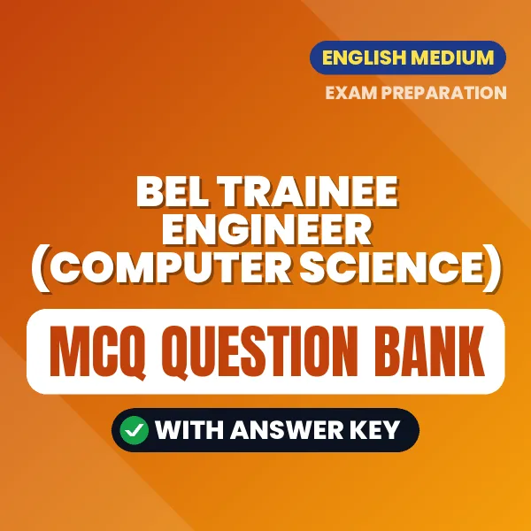 Prepare for BEL Trainee Engineer (Computer Science) Exam with Multiple Choice Questions & Answers PDF in English
