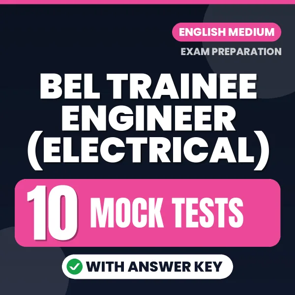 BEL Trainee Engineer (Electrical) Mock Test PDF in English – 10 Full-Length Mock Tests with Answer Key