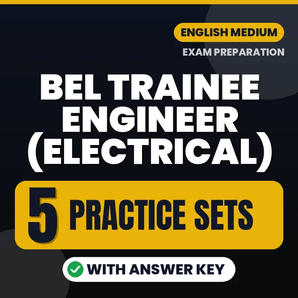 BEL Trainee Engineer (Electrical) Practice Set PDF in English – 5 Full-Length Practice Sets with Answer Key