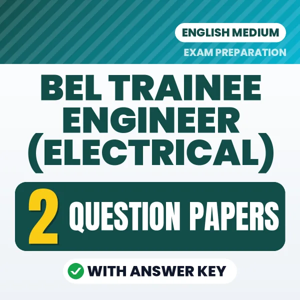 BEL Trainee Engineer (Electrical) Question Paper PDF in English – 2 Full-Length Question Papers with Answer Key