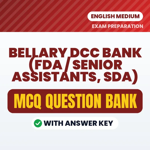 Prepare for Bellary DCC Bank (FDA / Senior Assistants, SDA) Exam with Multiple Choice Questions & Answers PDF in English