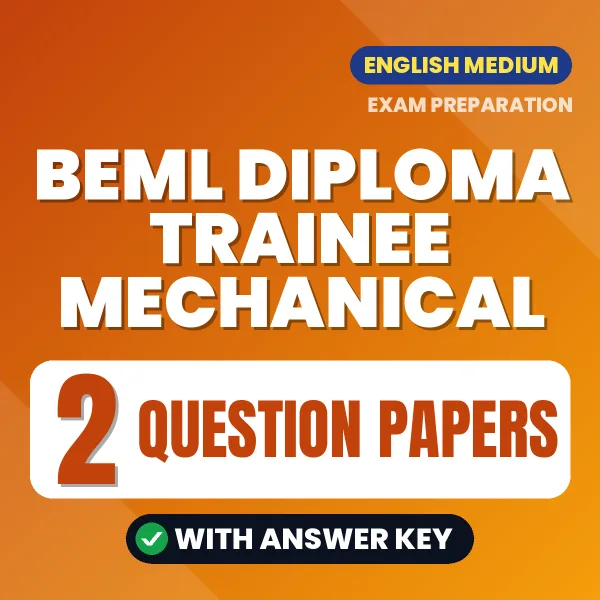 2 Question Papers for BEML Diploma Trainee Mechanical Exam in English | Practice eBook with Answer Key – Instant PDF Download