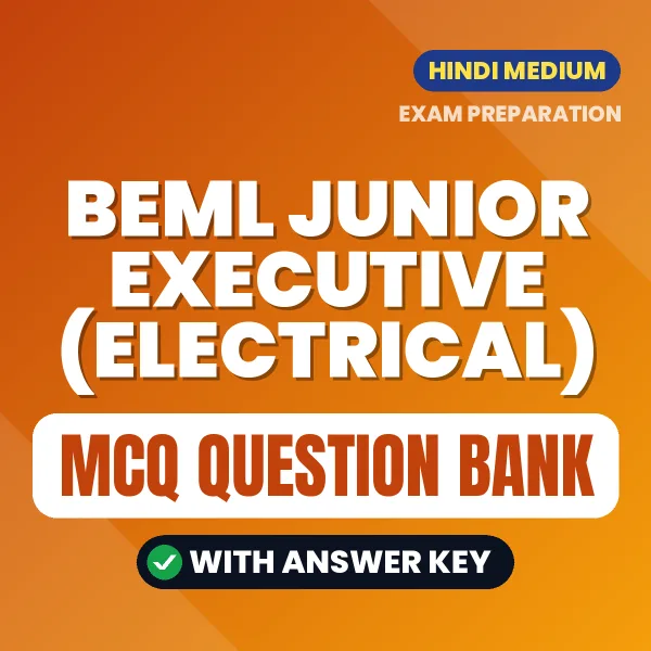 Download BEML Junior Executive (Electrical) Exam MCQ PDF in Hindi – Important Objective Questions with Answers
