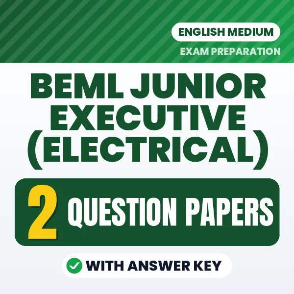Test Your BEML Junior Executive (Electrical) Exam Preparation – 2 Question Papers with Answer Key in PDF Format (English)