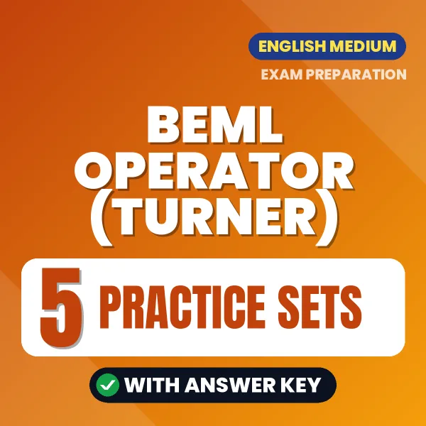 Latest Pattern BEML Operator (Turner) Practice Set eBook in English – 5 Practice Sets with Answer Key for Self-Assessment
