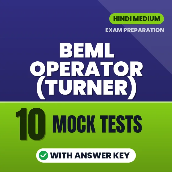 BEML Operator (Turner) Mock Test PDF in Hindi – 10 Full-Length Mock Tests with Answer Key