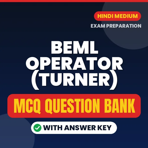 Download BEML Operator (Turner) Exam MCQ PDF in Hindi – Important Objective Questions with Answers
