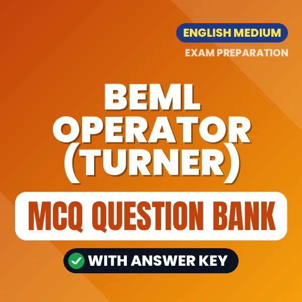BEML Operator (Turner) Important MCQs with Answers (English) – Digital Question Bank for Exam Preparation