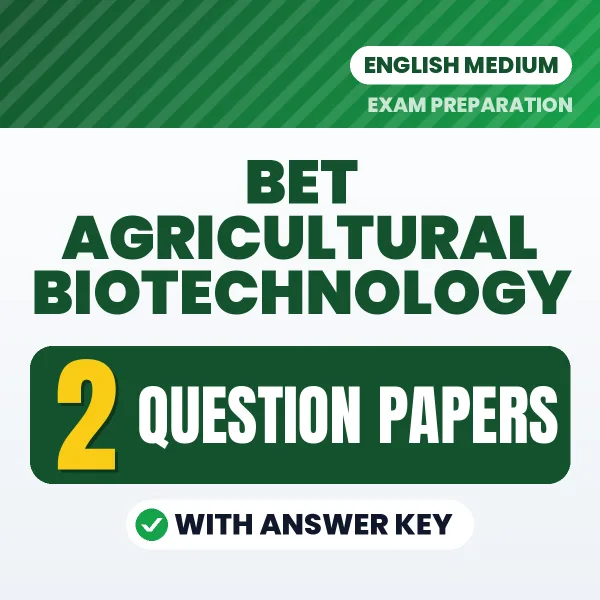 Test Your BET Agricultural Biotechnology Exam Preparation – 2 Question Papers with Answer Key in PDF Format (English)