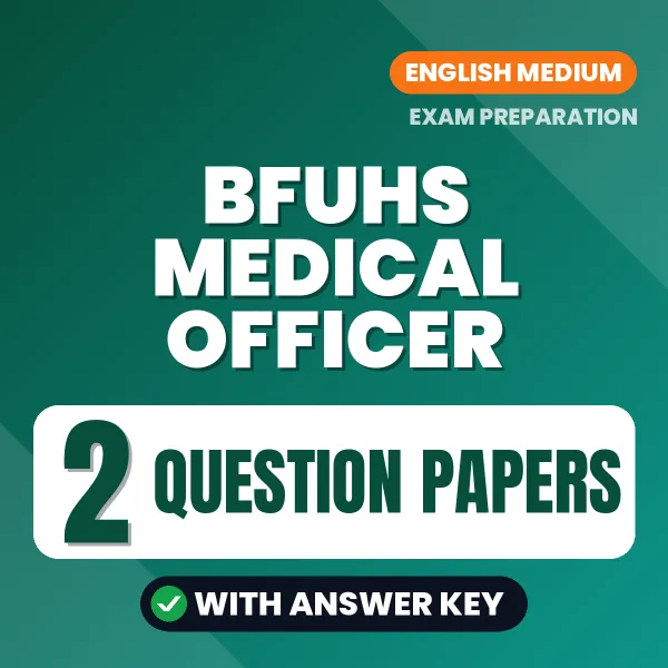 Latest Pattern BFUHS Medical Officer Question Paper eBook in English – 2 Question Papers with Answer Key for Self-Assessment