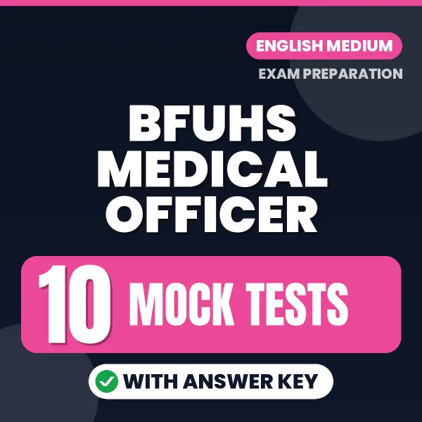 Latest Pattern BFUHS Medical Officer Mock Test eBook in English – 10 Mock Tests with Answer Key for Self-Assessment