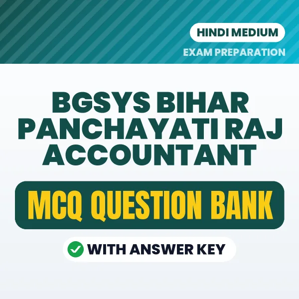 Download BGSYS Bihar Panchayati Raj Accountant Exam MCQ PDF in Hindi – Important Objective Questions with Answers