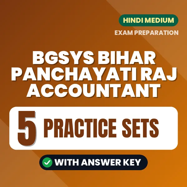 BGSYS Bihar Panchayati Raj Accountant Practice Set PDF in Hindi – 5 Full-Length Practice Sets with Answer Key