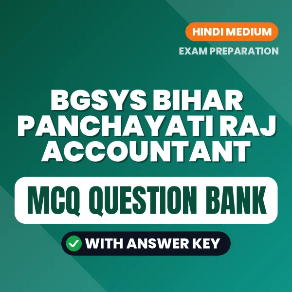 BGSYS Bihar Panchayati Raj Accountant Exam Objective Question Bank (Hindi): MCQs with Answer Key Based on the Latest Syllabus