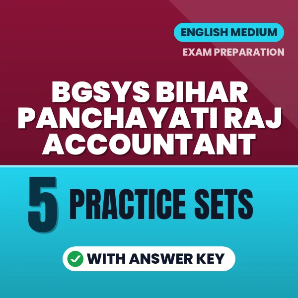Test Your BGSYS Bihar Panchayati Raj Accountant Exam Preparation – 5 Practice Sets with Answer Key in PDF Format (English)