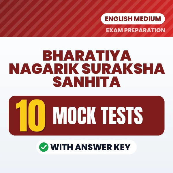 Bharatiya Nagarik Suraksha Sanhita Exam Mock Test Series (English): 10 Exam-Like Mock Tests with Answers