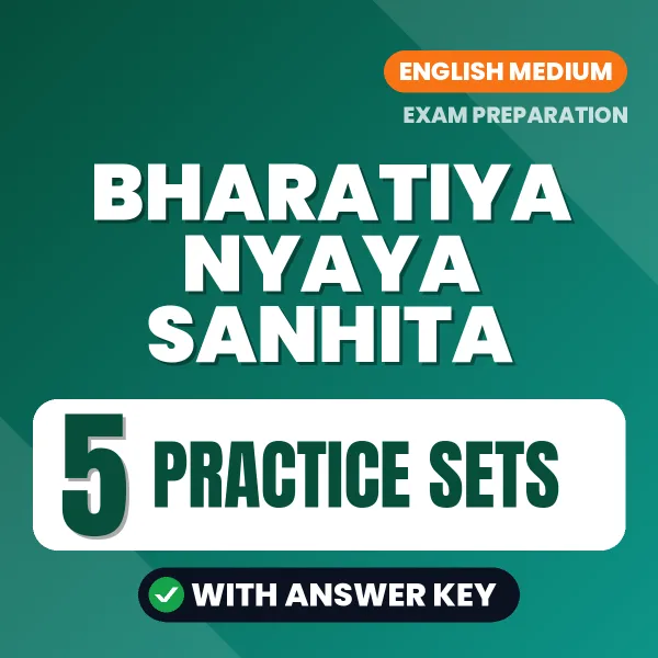 Bharatiya Nyaya Sanhita Practice Set PDF in English – 5 Full-Length Practice Sets with Answer Key