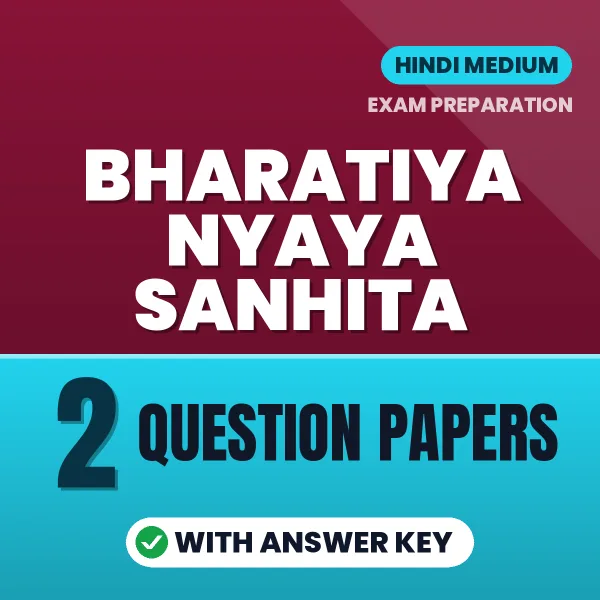 Boost Your Bharatiya Nyaya Sanhita Exam Score with 2 Question Papers with Answer Key in Hindi – PDF eBook