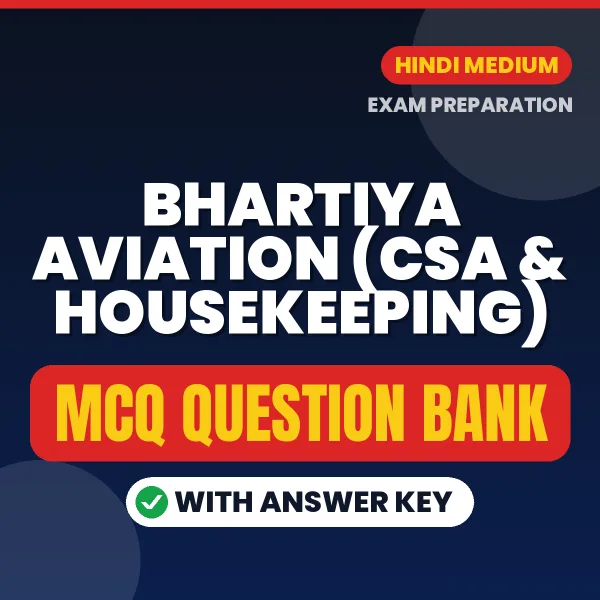 Crack Bhartiya Aviation (CSA & Housekeeping) Exam with This MCQ Practice Book PDF in Hindi – Instant Download