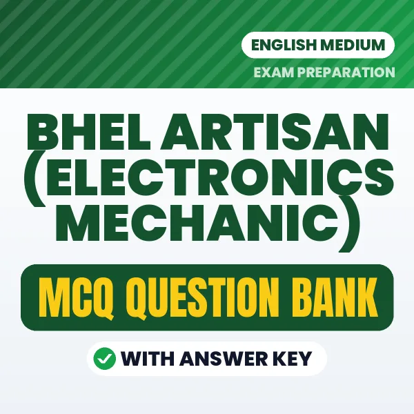 Prepare for BHEL Artisan (Electronics Mechanic) Exam with Multiple Choice Questions & Answers PDF in English
