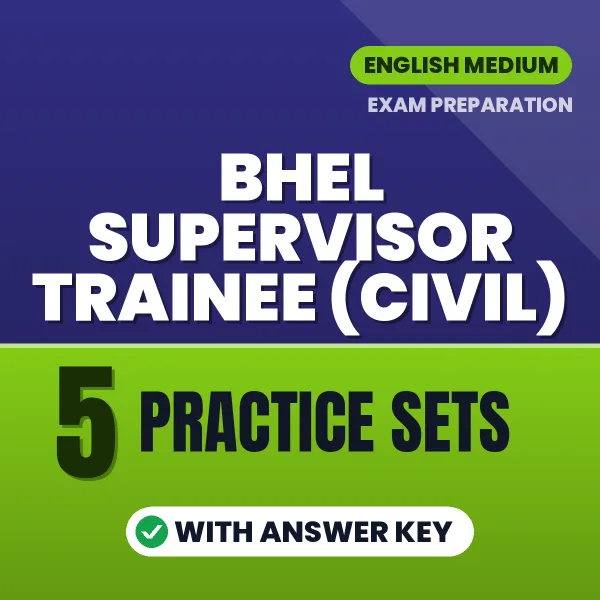 5 Practice Sets for BHEL Supervisor Trainee (Civil) Exam in English | Practice eBook with Answer Key – Instant PDF Download