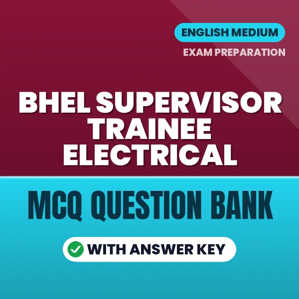 BHEL Supervisor Trainee Electrical MCQ with Answer Key Book PDF in English – Exam-Oriented Objective Questions for Quick Revision