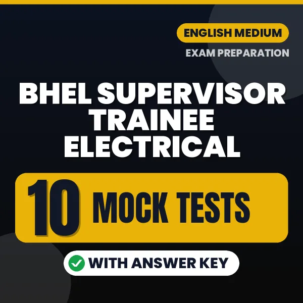 10 Mock Tests for BHEL Supervisor Trainee Electrical Exam in English | Practice eBook with Answer Key – Instant PDF Download