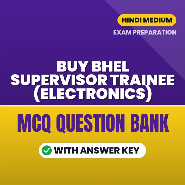 Buy BHEL Supervisor Trainee (Electronics) Exam Objective Type Questions eBook in Hindi – Latest Pattern MCQ Collection
