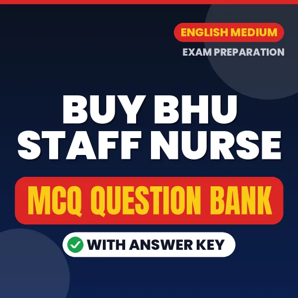 Buy BHU Staff Nurse Exam Objective Type Questions eBook in English – Latest Pattern MCQ Collection